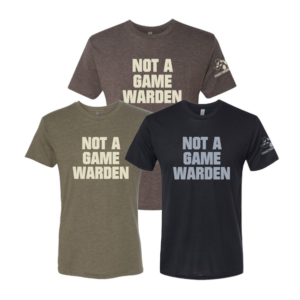 Not A Game Warden Tee